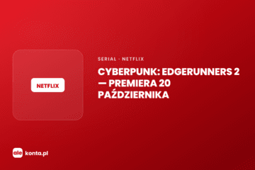 Cyberpunk: Edgerunners 2 na Netflix – premiera 20.10 | AleKonta.pl
