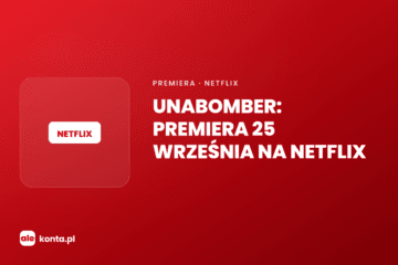 Unabomber na Netflix – premiera 25 września | AleKonta.pl